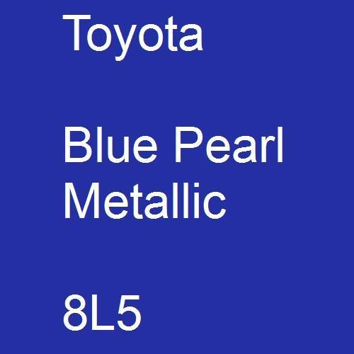 Toyota, Blue Pearl Metallic, 8L5.